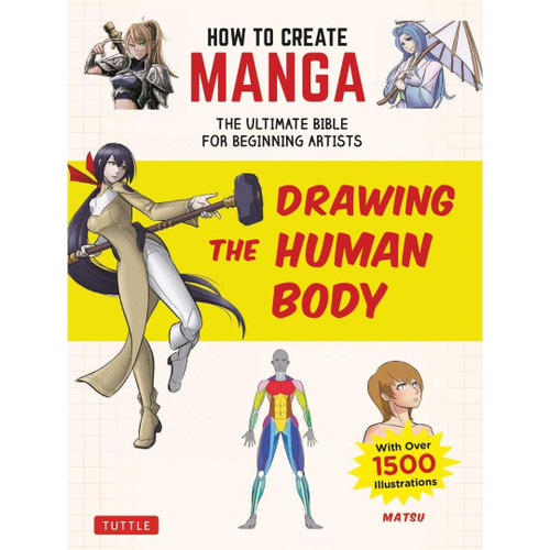 How to Create Manga: Drawing the Human Body (9784805315613)