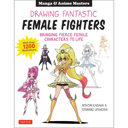 Drawing Fantastic Female Fighters (9784805315842)