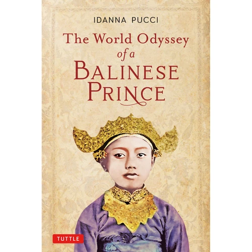 The World Odyssey of a Balinese Prince (9780804852593)