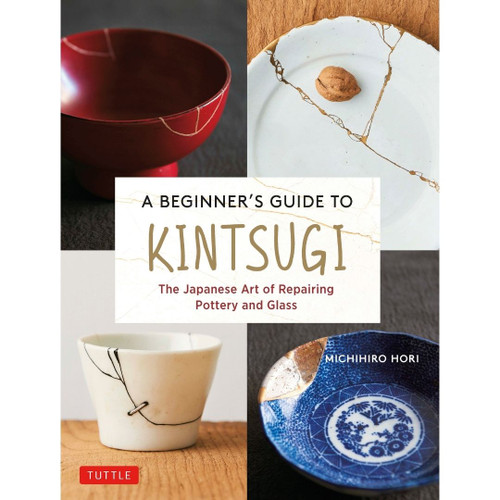 A Beginner's Guide to Kintsugi (9784805316740)