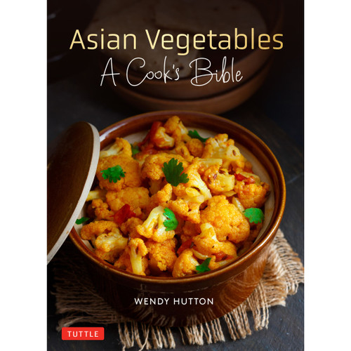 Asian Vegetables: A Cook's Bible (9780804857437)