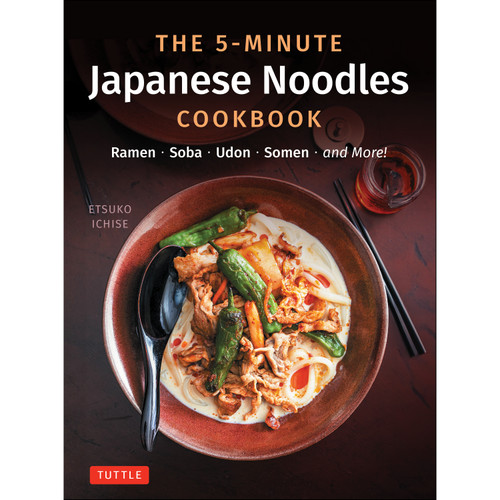 The 5-Minute Japanese Noodles Cookbook (9784805318843)