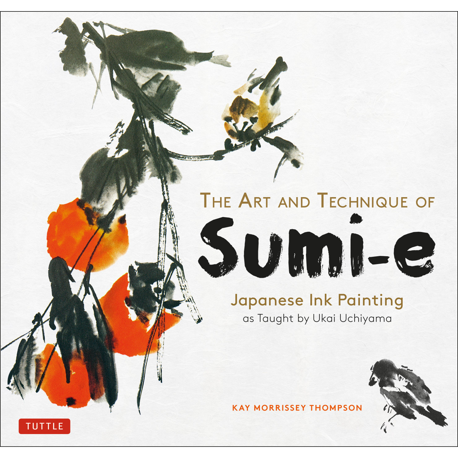 洋書 Art and Technique of Sumi-e UkaiUchiyama 9784805315583.website__71570.