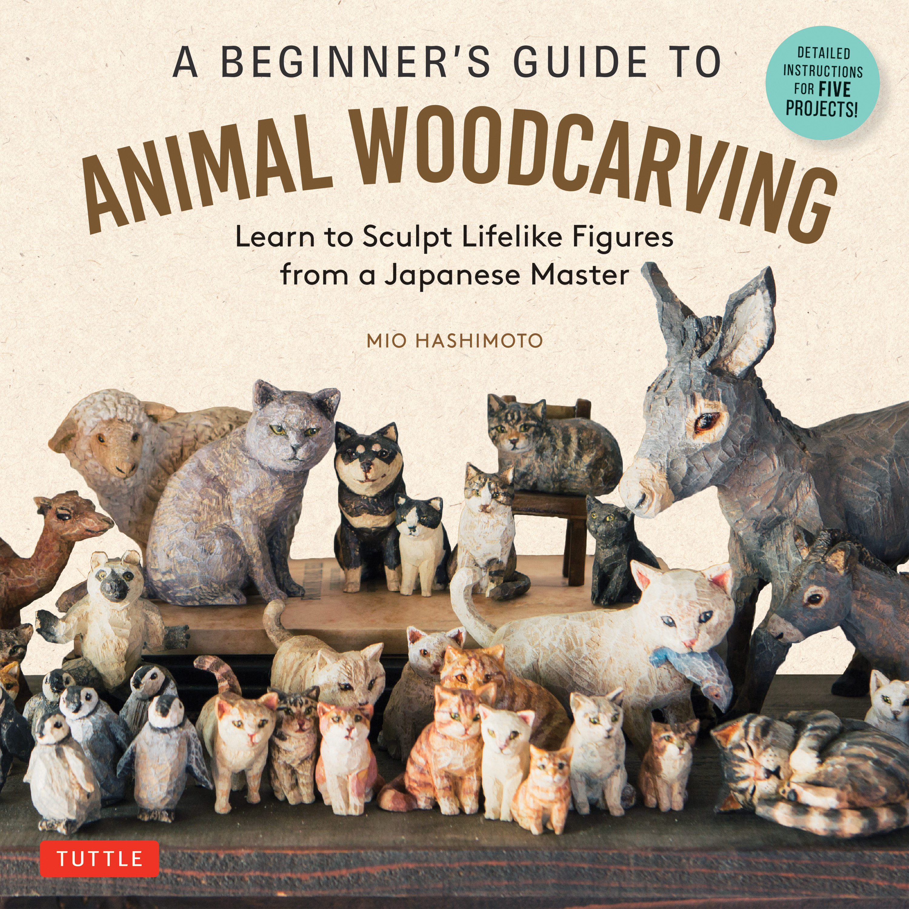 A Beginner's Guide to Animal Woodcarving (9784805318942) - Tuttle