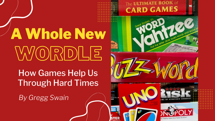 A Whole New Wordle How Games Help Us Through Hard Times  Tuttle