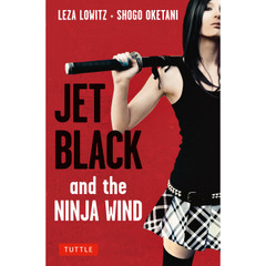 Jet Black and the Ninja Wind (9780804844024) - Tuttle Publishing