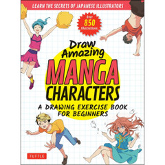 Draw Amazing Manga Characters 9784805316771 Tuttle Publishing Draw Amazing Manga Characters 9784805316771 Tuttle Publishing