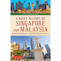 A Brief History of Singapore and Malaysia (9780804854207) - Tuttle