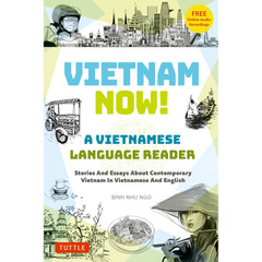 Vietnam Now! A Vietnamese Language Reader (9780804858045) - Tuttle