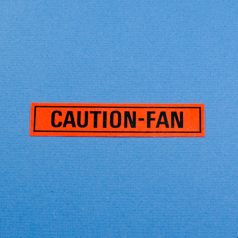 CAUTION FAN Decal