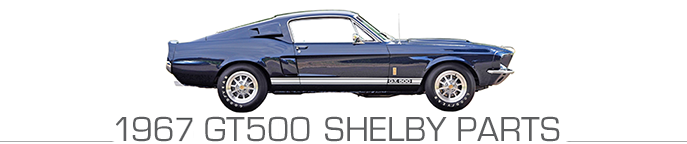 1967 SHELBY GT500 PARTS