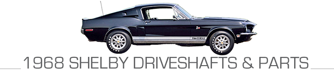 1968-shelby-driveshaft-header.png