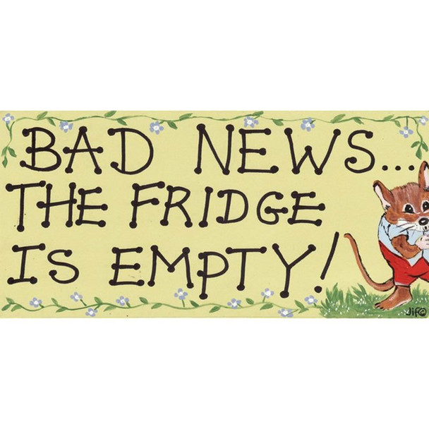 Smiley Signs Magnets - Bad News The Fridge Is Empty