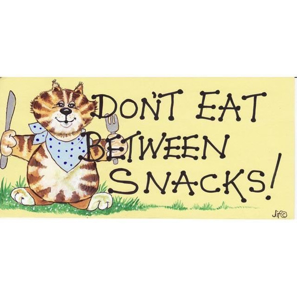 Smiley Signs - Don't Eat Between Snacks