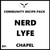 Nerd Lyfe by Chapel