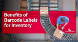 ​Benefits of Barcode Labels for Inventory