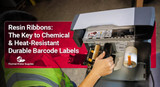 Resin Ribbons: The Key to Chemical & Heat-Resistant Durable Barcode Labels 