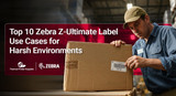 Top 10 Zebra Z-Ultimate Label Use Cases for Harsh Environments