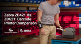 Zebra ZD421 vs ZD621: A Barcode Printer Comparison