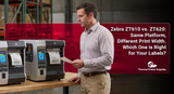 Zebra ZT610 vs. ZT620: Same Platform, Different Print Width. Which One Is Right for Your Labels?
