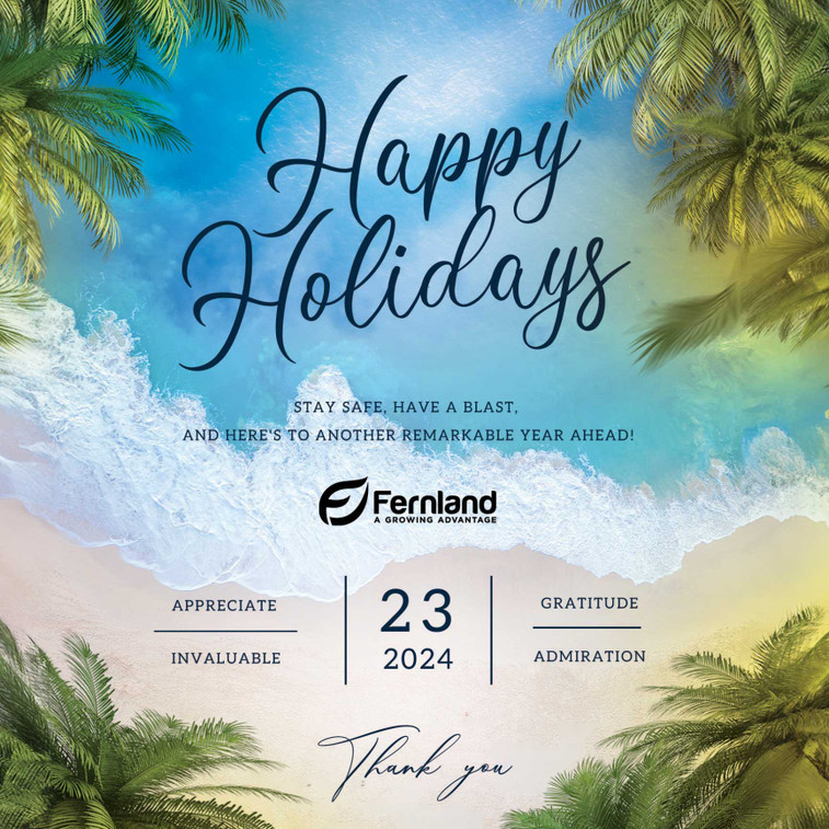 Happy Holidays from Fernland – A Time to Celebrate and Look Forward!