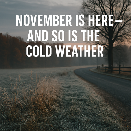 November Is Here — and So Is the Cold Weather