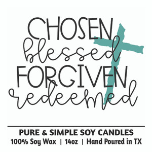 Chosen Blessed Forgiven Redeemed