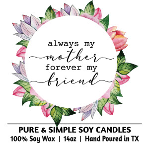 Always My Mother Forever My Friend Always My Mother Forever My Friend