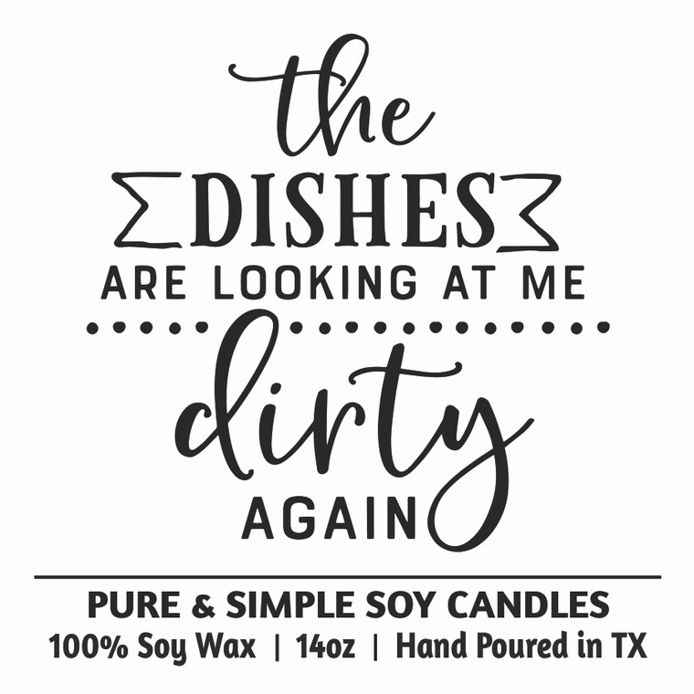 the dishes are looking at me dirty again