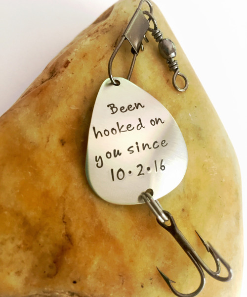 Fishing Lure "Been hooked on you since (date)" Hand Stamped