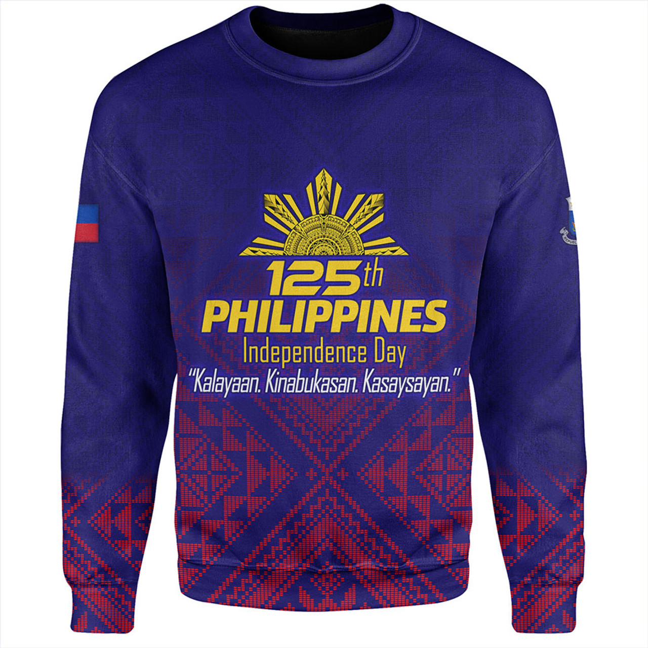 Philippines Filipinos Sweatshirt Philippines Independence Day Kalayaan-Kinabukasan-Kasaysayan