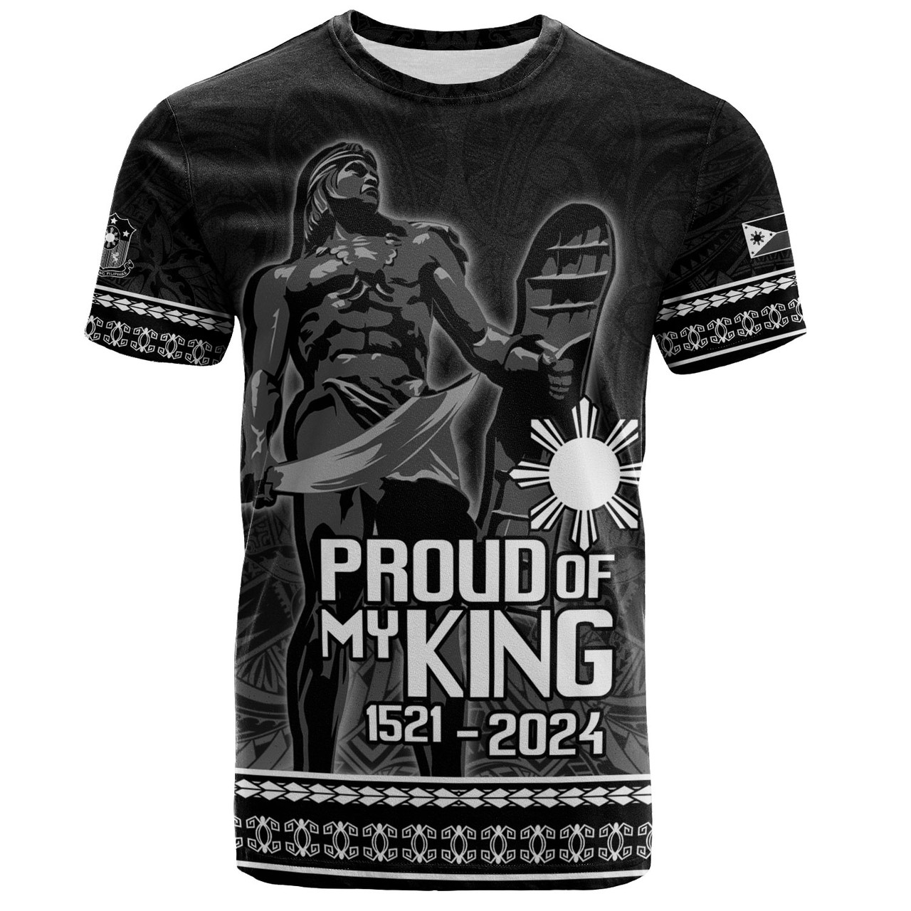 Philippines Filipinos T-Shirt Lapu Lapu Proud Of My King