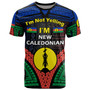 New Caledonia T-Shirt - Custom I'M NEW CALEDONIAN Style T-Shirt
