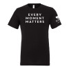 Hospice RRV | Every Moment Matters black short sleeve tee