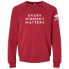 Every Moment Matters Crewneck Sweatshirt Cardinal