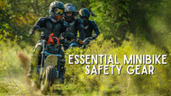 Essential Minibike Safety Gear