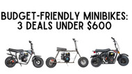 Top 3 Budget Minibikes