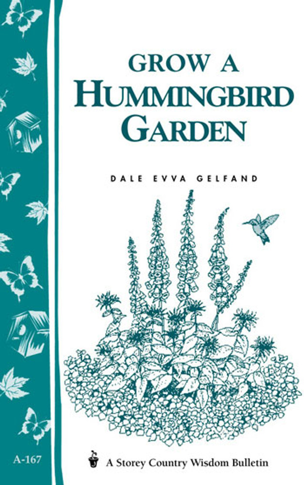 Grow A Hummingbird Garden by Dale Evva Gelfand