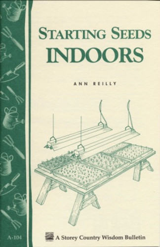 Starting Seeds Indoors by Ann Reilly