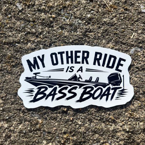 My Other Ride Is a Bass Boat Decal | Funny Fishing Vinyl Sticker