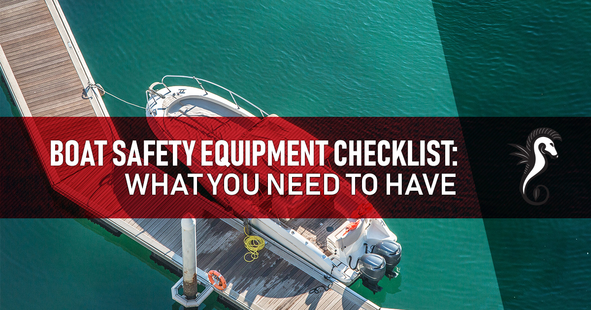 Boat Safety Equipment Checklist What You Need to Have Dark Horse