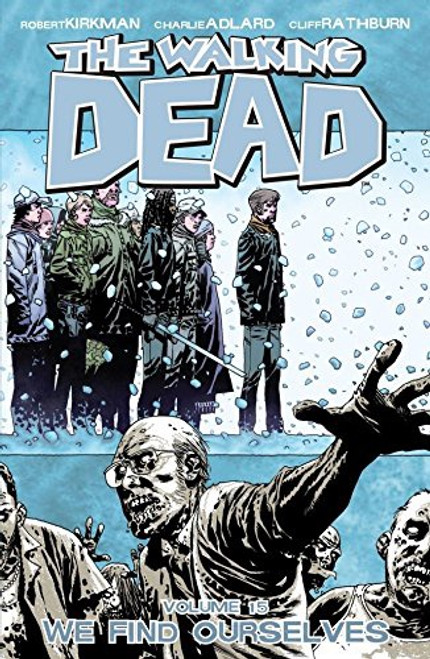 Walking Dead Vol 15 We Find Ourselves