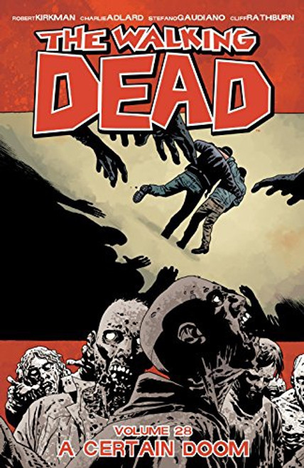 Walking Dead Vol 28 A Certain Doom