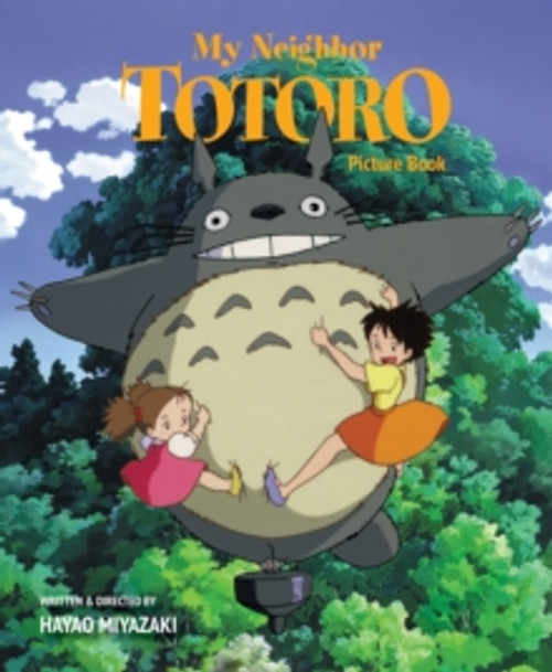 My Neighbor Totoro Picture Book : New Edition My Neighbor Totoro Picture Book : New Edition