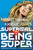 Supergirl Being Super
