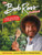 The Bob Ross Cookbook : Happy Little Recipes for Family and Friends