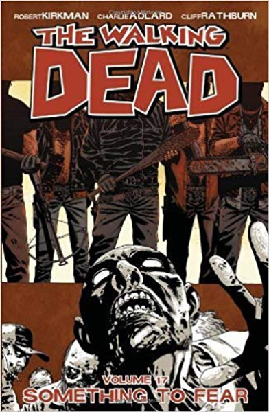 Walking Dead Vol 17 Something To Fear