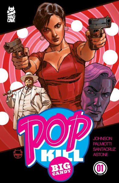 POP KILL BIG CANDY (2026) #1 (OF 4) CVR A DAVE JOHNSON CARDSTOCK (MR)