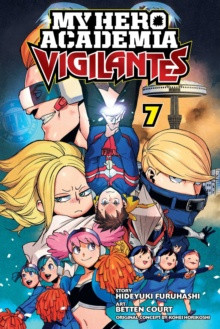 My Hero Academia: Vigilantes, Vol. 7 A