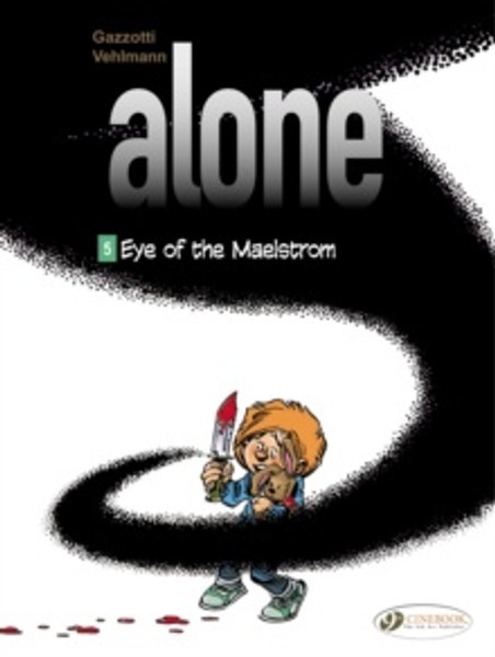 Alone Vol. 5: Eye of the Maelstrom